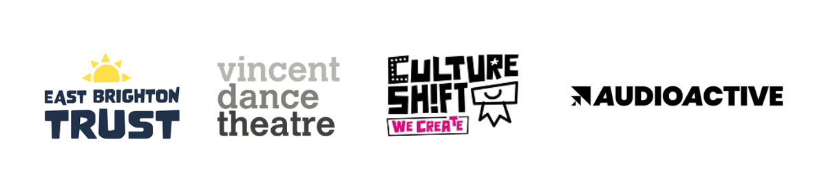 Logos of four organizations: East Brighton Trust, Vincent Dance Theatre, Culture Shift, and AudioActive, each with distinct fonts and symbols.