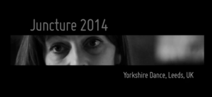 In 2014 Juncture was curated by Wendy Houstoun, watch a short film from this year here.